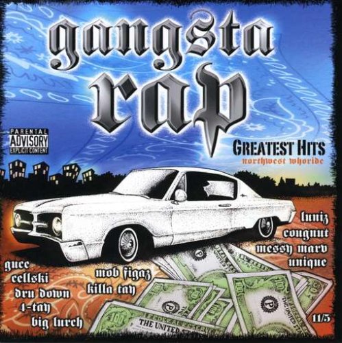 CD-Charts  Search : Gangsta Rap's Greatest Hits: Northwest Whoride