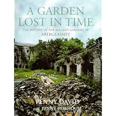 Garden Lost In Time: Mystery of the Ancient Gardens of Aberglasney