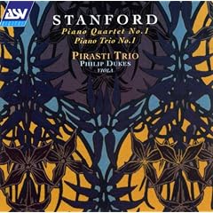 Stanford: Piano Quartet; Piano Trio