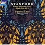 Stanford: Piano Quartet; Piano Trio