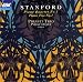Stanford: Piano Quartet; Piano Trio