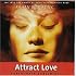 Attract Love: Brain Wave Subliminal