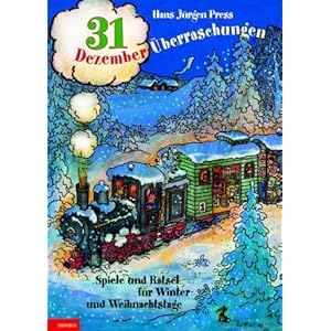 31 Dezember-Ueberraschungen. Spiele und Raetsel fuer Winter- und Weihnachtstage