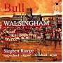 John Bull: Walshingham - Organ and Keyboard Works