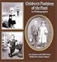 Children's Fashions of the Past in Photographs: An Album With 165 Prints