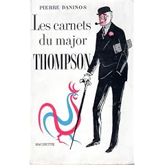 Les carnets du Major W. Marmaduke Thompson. D�couverte de la France et des fran�ais. Dessins de W. Goetz. 1954. Broch�. 245 pages. (Litt�rature)