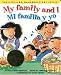 My Family and I / Mi familia y yo (English and Spanish Foundations Series) (Book #4) (Bilingual) (Board Book) (English and Spanish Edition)