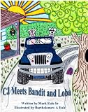CJ meets Bandit and Loba (Adventures of CJ The little blue Jeep Book 2)