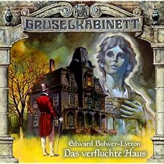 Das verfluchte Haus. Gruselkabinett 06
