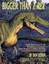 Bigger Than T-Rex