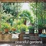 Peaceful Gardens: Transform Your Garden Into a Haven of Calm and Tranquillity