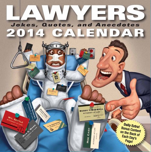 Lawyers 2014 Day-to-Day Calendar: Jokes, Quotes, and Anecdotes