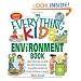The Everything Kids' Environment Book: Learn how you can help the environment-by getting involved at school, at home, or at play