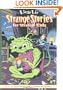 Strange Stories for Strange Kids (Little Lit, Book 2)