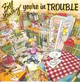 You're in Trouble