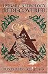 Horary Astrology Rediscovered