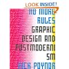 No More Rules: Graphic Design and Postmodernism