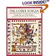 The Codex Borgia: A Full-Color Restoration of the Ancient Mexican Manuscript