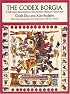 The Codex Borgia: A Full-Color Restoration of the Ancient Mexican Manuscript