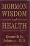 The Word of Wisdom Food Plan: A Medical Review of the Mormon Doctrine
