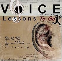 Voice Lessons To Go Volume 2: Do Re Mi Ear and Pitch Training