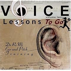 Voice Lessons To Go Volume 2: Do Re Mi Ear and Pitch Training