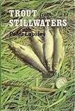 Trout from stillwaters