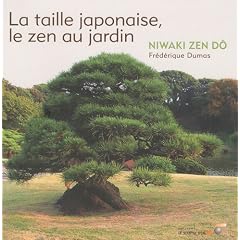 La taille Japonaise le Zen au Jardin - Niwaki zen d�