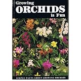 Growing Orchids Is Fun