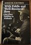 With Fiddle & Well-Rosined Bow: Old Time Fiddling In Alabama