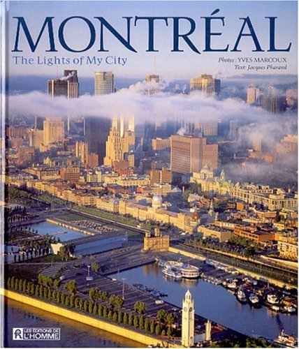 City Travel Guides Discounted  Livres : Montreal: The Lights of My City