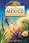 Live Better South of the Border: Practical Advice for Living and Working (Live Better South of the Border in Mexico)