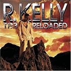 TP.3 Reloaded by  R. Kelly 