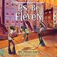 P.S. Be Eleven