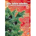 Alle Jahre wieder - Die sch�nsten Weihnachtslieder f�r Klavier: Ein Fest f�r das Piano mit 40 internationalen Weihnachtsklassikern