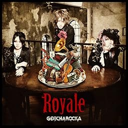 Royale [限定盤(CD+DVD)]
