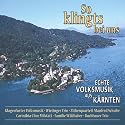So Klingts Bei Uns - Echte Volksmusik aus Kärnten