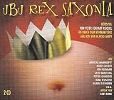 UBU REX SAXONIA, 2 Audio-CD - Peter Eckhart Reichel, Alfred Jarry