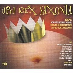 UBU REX SAXONIA, 2 Audio-CD