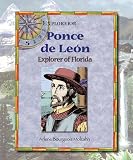 Ponce de Leon: Explorer of Florida (Explorers!)