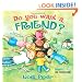 Do You Want a Friend?