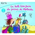 La Belle Lisse Poire Du Prince De Motordu ET 4 Autres Histoires + CD