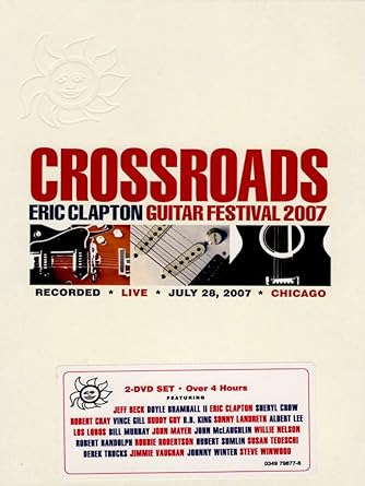 Crossroads: Eric Clapton Guitar Festival 2007