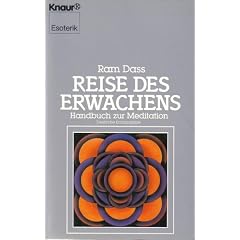 Reise des Erwachens. Handbuch zur Meditation. ( Esoterik).