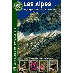 Les Alpes : Paysages naturels, faune et flore