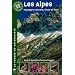 Les Alpes : Paysages naturels, faune et flore