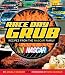 Race Day Grub: Recipes from the NASCAR Family by Angela Skinner