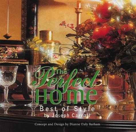 Image of: The Perfect Home: Best of Style (Perfect Home Series)