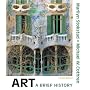 Art: A Brief History (4th Edition)