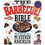 The Barbecue! Bible by Steven Raichlen